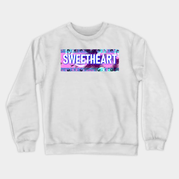 Sweetheart Crewneck Sweatshirt by oddityghosting